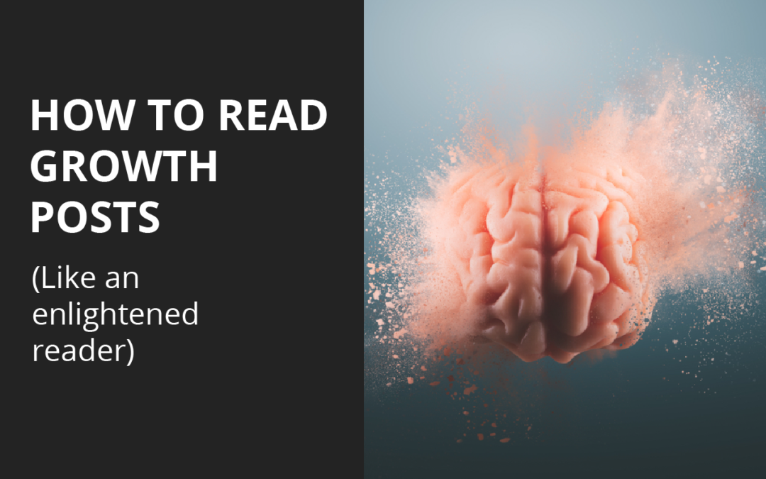 How to read growth hacking posts like an enlightened reader