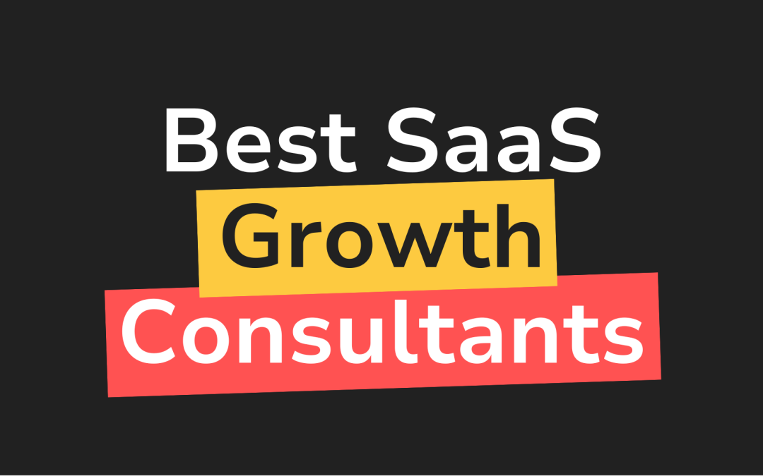 Best SaaS growth strategy consultants to break through growth plateaus